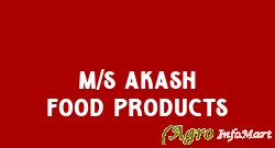 M/S Akash Food Products