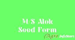 M/S Alok Seed Form