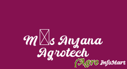 M/s Anjana Agrotech gaya india