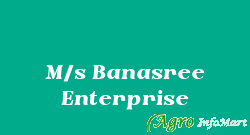 M/s Banasree Enterprise