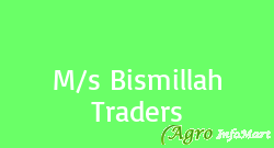 M/s Bismillah Traders