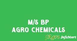 M/S BP Agro Chemicals