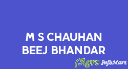 M/s Chauhan Beej Bhandar ghazipur india