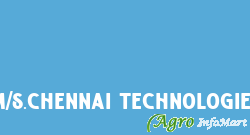 M/s.Chennai Technologies