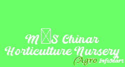 M/S Chinar Horticulture Nursery