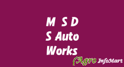 M/S D S Auto Works