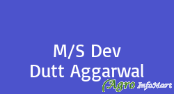 M/S Dev Dutt Aggarwal delhi india