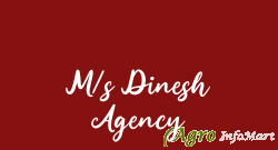 M/s Dinesh Agency