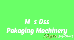 M/s Dss Pakaging Machinery
