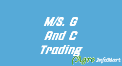 M/S. G And C Trading howrah india
