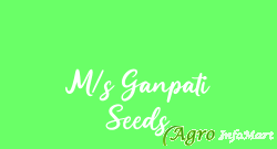 M/s Ganpati Seeds
