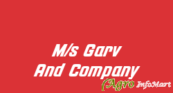 M/s Garv And Company