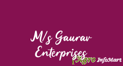 M/s Gaurav Enterprises