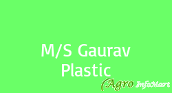 M/S Gaurav Plastic