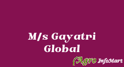 M/s Gayatri Global indore india