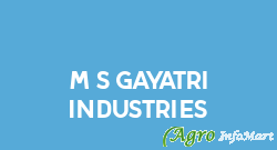 M/s Gayatri Industries