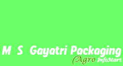 M/S.Gayatri Packaging ahmedabad india