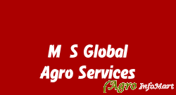 M/S Global Agro Services