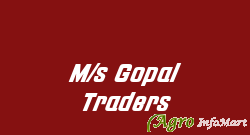M/s Gopal Traders