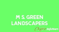 M/s. Green Landscapers