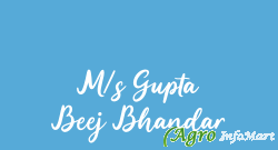 M/s Gupta Beej Bhandar