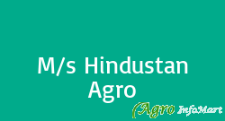 M/s Hindustan Agro