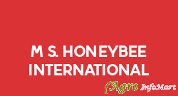 M/s. Honeybee International