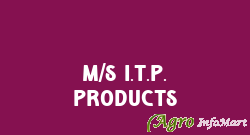 M/S I.T.P. Products malda india