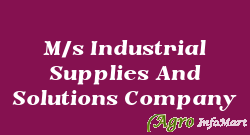 M/s Industrial Supplies And Solutions Company