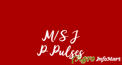 M/S J P Pulses hyderabad india
