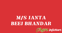 M/S JANTA BEEJ BHANDAR