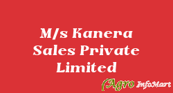 M/s Kanera Sales Private Limited