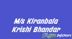 M/s Kiranbala Krishi Bhandar