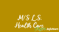 M/S L.S. Health Care