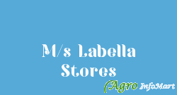 M/s Labella Stores
