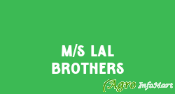 M/s Lal Brothers dehradun india