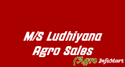 M/S Ludhiyana Agro Sales bhopal india