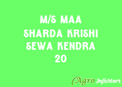 M/S Maa Sharda Krishi Sewa Kendra 20