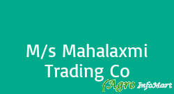 M/s Mahalaxmi Trading Co