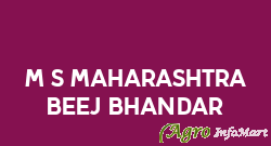 M/s Maharashtra Beej Bhandar