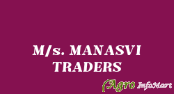 M/s. MANASVI TRADERS