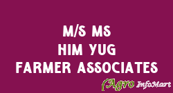 M/S MS Him Yug Farmer Associates agra india