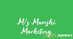 M/s Munshi Marketing