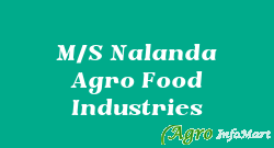 M/S Nalanda Agro Food Industries