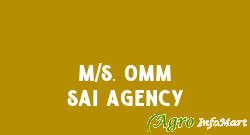 M/S. Omm Sai Agency