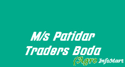 M/s Patidar Traders Boda