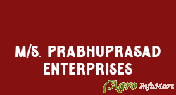 M/s. Prabhuprasad Enterprises