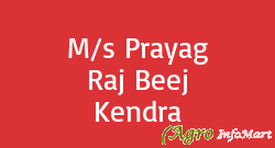 M/s Prayag Raj Beej Kendra