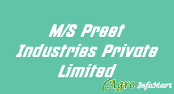 M/S Preet Industries Private Limited ludhiana india