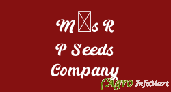 M/s R P Seeds Company